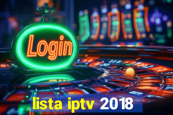 lista iptv 2018